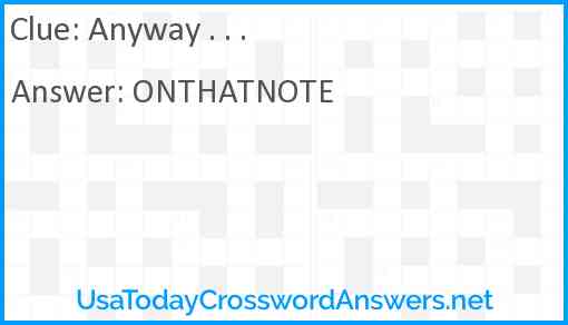 Anyway . . . Answer