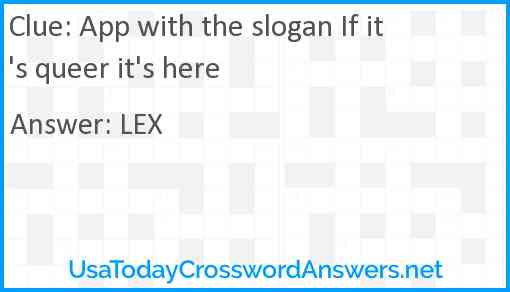 App with the slogan If it's queer it's here Answer