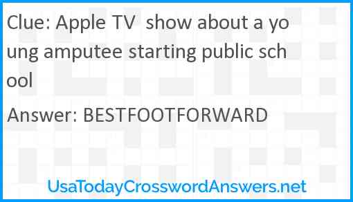 Apple TV  show about a young amputee starting public school Answer