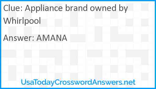 Appliance brand owned by Whirlpool Answer