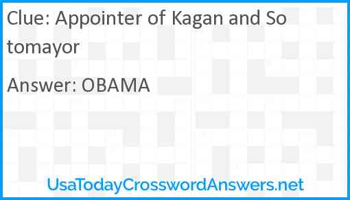 Appointer of Kagan and Sotomayor Answer