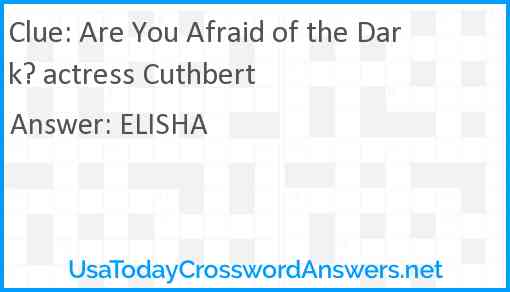 Are You Afraid of the Dark? actress Cuthbert Answer