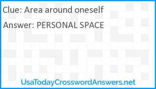 Area around oneself Answer