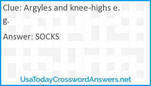 Argyles and knee-highs e.g. Answer