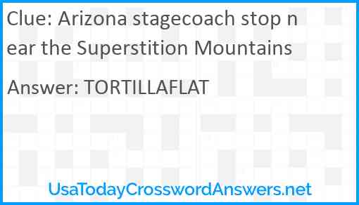 Arizona stagecoach stop near the Superstition Mountains Answer