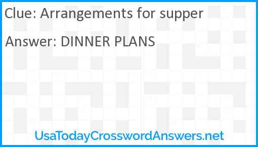 Arrangements for supper Answer