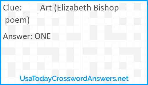 ___ Art (Elizabeth Bishop poem) Answer