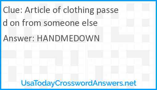 Article of clothing passed on from someone else Answer