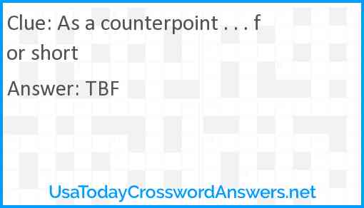 As a counterpoint . . . for short Answer