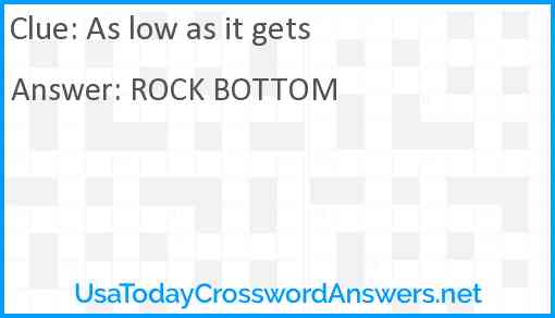 As low as it gets Answer