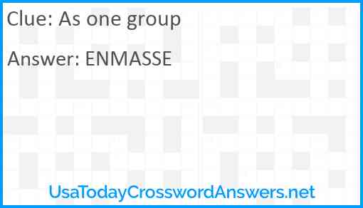 As one group Answer