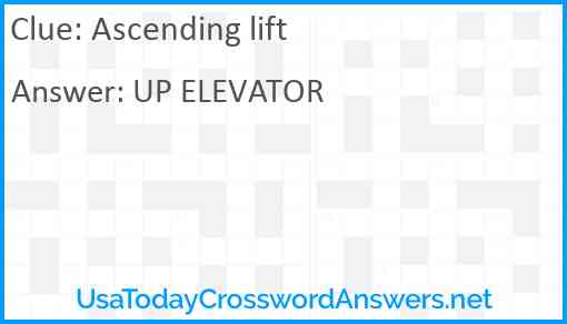 Ascending lift Answer