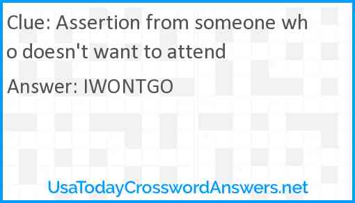 Assertion from someone who doesn't want to attend Answer