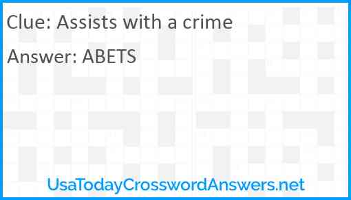 Assists with a crime Answer