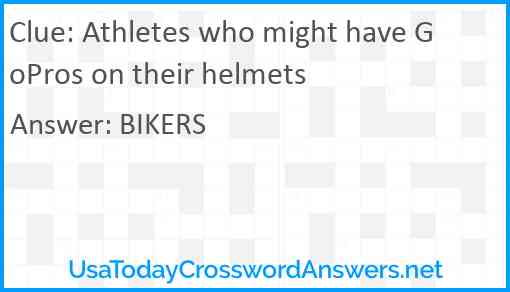 Athletes who might have GoPros on their helmets Answer