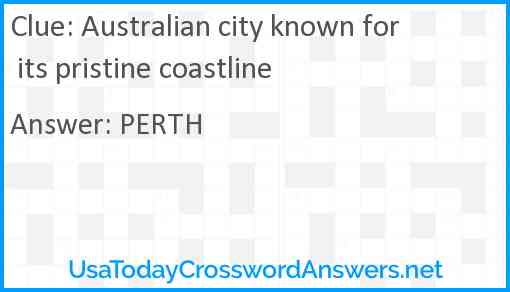 Australian city known for its pristine coastline Answer