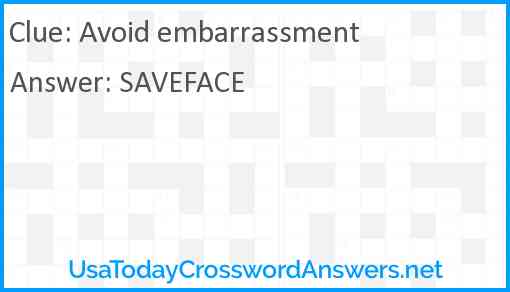 Avoid embarrassment Answer