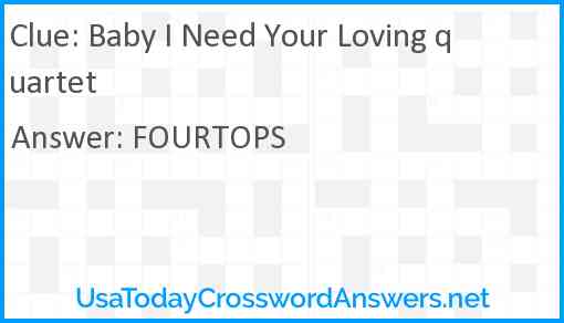 Baby I Need Your Loving quartet Answer