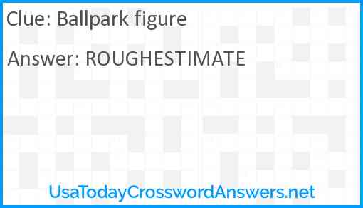 Ballpark figure Answer