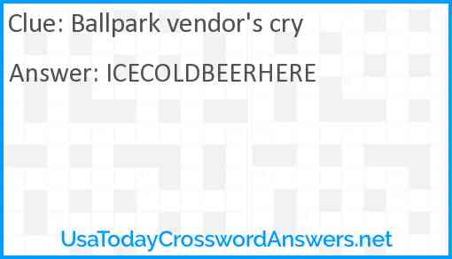 Ballpark vendor's cry Answer