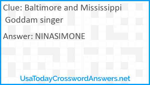 Baltimore and Mississippi Goddam singer Answer