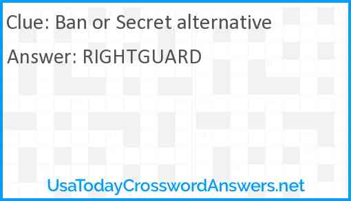 Ban or Secret alternative Answer