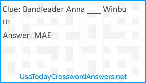 Bandleader Anna ___ Winburn Answer