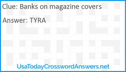 Banks on magazine covers Answer