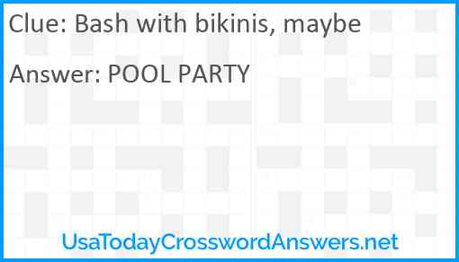 Bash with bikinis, maybe Answer