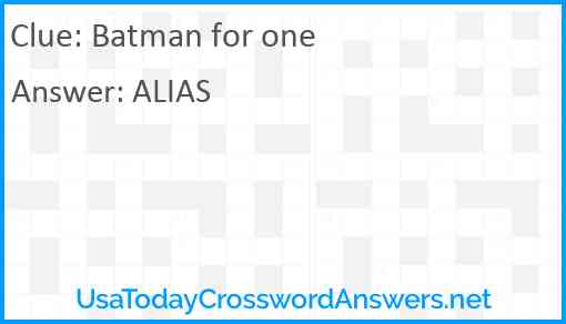 Batman for one Answer