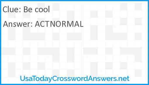 Be cool Answer