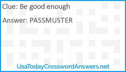 Be good enough Answer