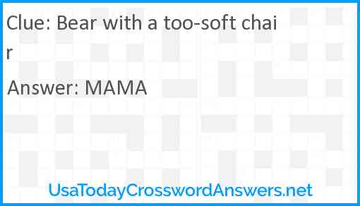 Bear with a too-soft chair Answer