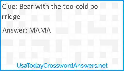 Bear with the too-cold porridge Answer