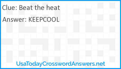 Beat the heat Answer