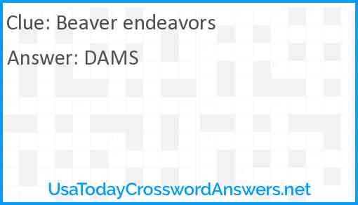 Beaver endeavors Answer