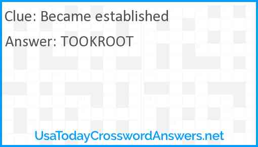 Became established Answer