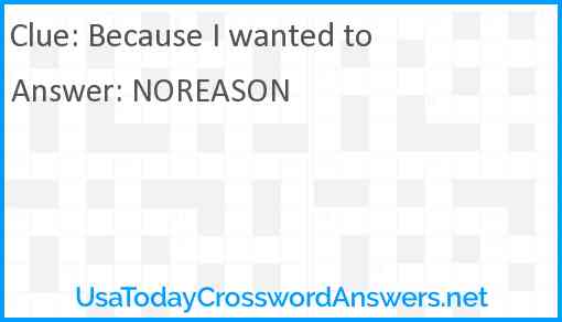 Because I wanted to Answer