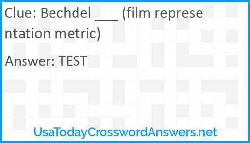 Bechdel ___ (film representation metric) Answer