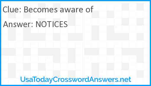 Becomes aware of Answer