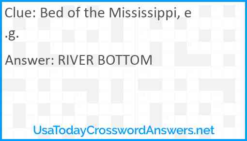 Bed of the Mississippi, e.g. Answer