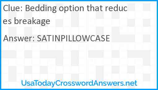 Bedding option that reduces breakage Answer