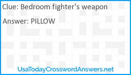 Bedroom fighter's weapon Answer