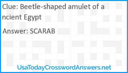 Beetle-shaped amulet of ancient Egypt Answer