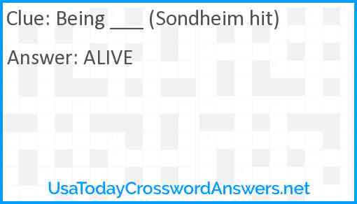 Being ___ (Sondheim hit) Answer