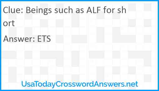 Beings such as ALF for short Answer