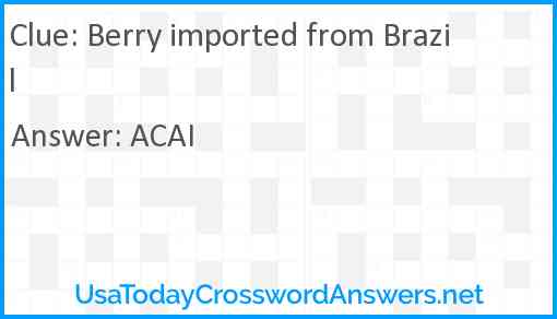 Berry imported from Brazil Answer