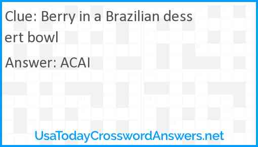 Berry in a Brazilian dessert bowl Answer