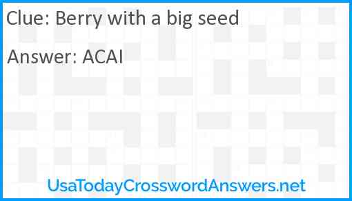 Berry with a big seed Answer