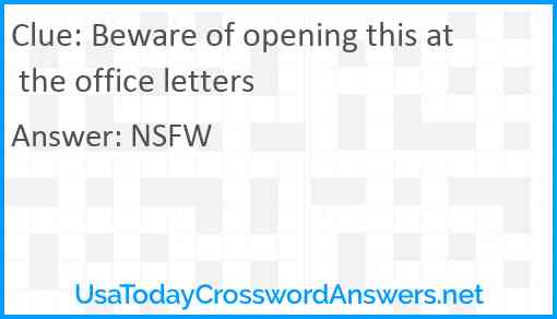 Beware of opening this at the office letters Answer